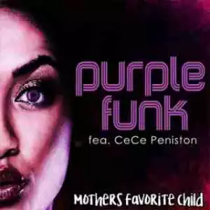 Instrumental: MothersFavoriteChild - Purple Funk Ft. CeCe Peniston & Chubb Rock